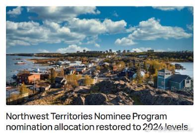 加拿大西北地区省提名配额恢复，留学生移民迎来新机遇