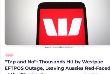 澳洲大混乱!西太银行支付系统全国瘫痪,超市加油站排长龙,华人亲历现场直呼崩溃